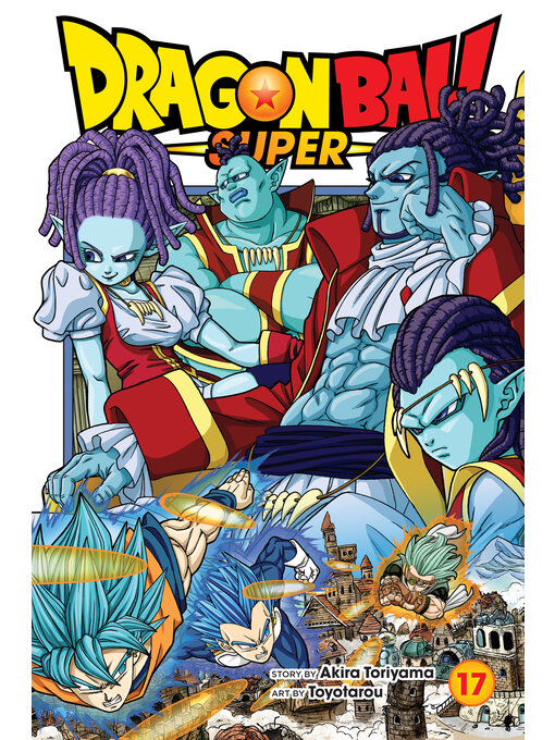 Title details for Dragon Ball Super, Volume 17 by Akira Toriyama - Wait list